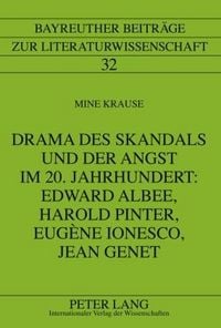 Produktbild: Drama des Skandals und der Angst im 20. Jahrhundert: Edward Albee, Harold Pinter, Eug&egrave;ne Ionesco, Jean Genet