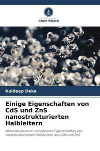 Produktbild: Einige Eigenschaften von CdS und ZnS nanostrukturierten Halbleitern