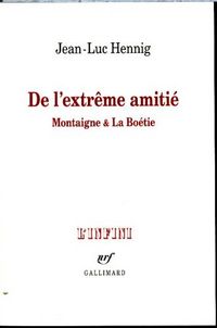 Produktbild: De l'extr&ecirc;me amiti&eacute; : Montaigne et La Bo&eacute;tie