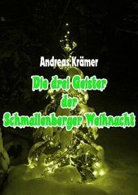 Produktbild: Die drei Geister der Schmallenberger Weihnacht