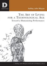 Produktbild: The Art of Living for A Technological Age