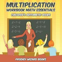 Produktbild: Multiplication Workbook Math Essentials Children's Arithmetic Books