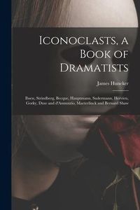 Produktbild: Iconoclasts, a Book of Dramatists