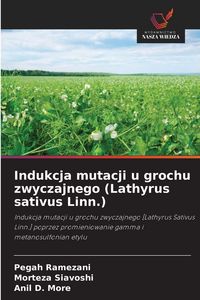 Produktbild: Indukcja mutacji u grochu zwyczajnego (Lathyrus sativus Linn.)
