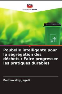Produktbild: Poubelle intelligente pour la s&eacute;gr&eacute;gation des d&eacute;chets : Faire progresser les pratiques durables