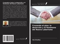 Produktbild: Cruzando el piso: la deserci&oacute;n y el fen&oacute;meno del Nuevo Laborismo