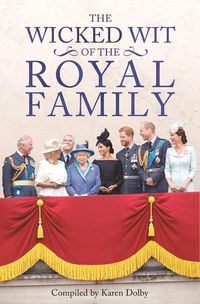 Produktbild: Dolby, K: Wicked Wit of the Royal Family