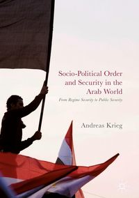 Produktbild: Socio-Political Order and Security in the Arab World