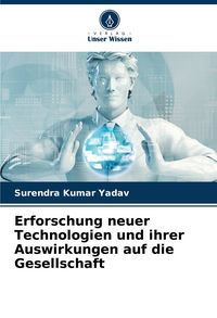 Produktbild: Erforschung neuer Technologien und ihrer Auswirkungen auf die Gesellschaft