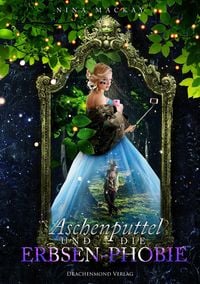 Produktbild: Aschenputtel und die Erbsen-Phobie