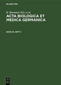 Produktbild: Acta Biologica et Medica Germanica. Band 28, Heft 3