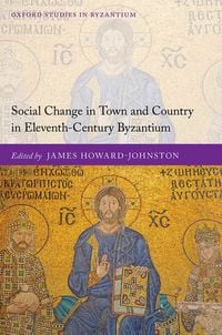 Produktbild: Social Change in Town and Country in Eleventh-Century Byzantium