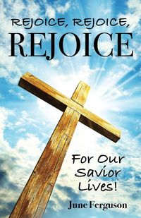 Produktbild: Rejoice, Rejoice, Rejoice For Our Savior Lives!