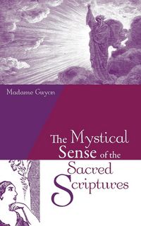 Produktbild: The Mystical Sense of the Sacred Scriptures