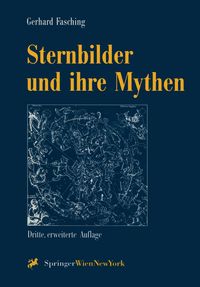 Bild vom Artikel Sternbilder und ihre Mythen vom Autor Gerhard Fasching