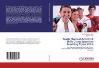Produktbild: Teach Physical Activity & Skills Using Spectrum Teaching Styles Vol II