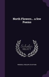 Produktbild: North Flowers... a few Poems
