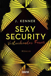 Produktbild: Verlockendes Feuer (Sexy Security 4)