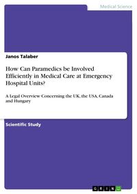 Produktbild: How Can Paramedics be Involved Efficiently in Medical Care at Emergency Hospital Units?