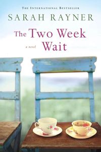 Bild vom Artikel The Two Week Wait vom Autor Sarah Rayner