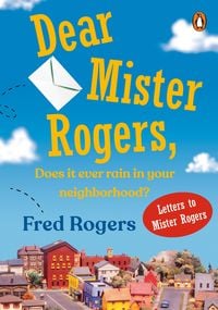 Produktbild: Dear Mister Rogers, Does It Ever Rain in Your Neighborhood?