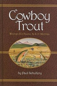 Produktbild: Cowboy Trout: Western Fly Fishing as If It Matters