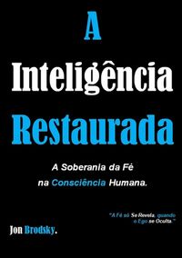 Produktbild: A Intelig&ecirc;ncia Restaurada