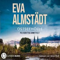 Produktbild: Ostseeh&ouml;lle - Kommissarin Pia Korittki - Pia Korittkis 21. Fall, Teil 21