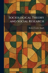 Produktbild: Sociological Theory and Social Research