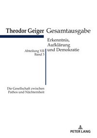 Produktbild: Die Gesellschaft zwischen Pathos und N&uuml;chternheit