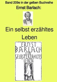 Produktbild: Gelbe Buchreihe / Ein selbst erz&auml;hltes Leben &ndash; Band 209e in der gelben Buchreihe &ndash; Farbe &ndash; bei J&uuml;rgen Ruszkowski