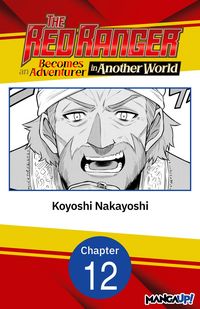 Produktbild: The Red Ranger Becomes an Adventurer in Another World #012