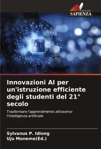 Produktbild: Innovazioni AI per un'istruzione efficiente degli studenti del 21&deg; secolo