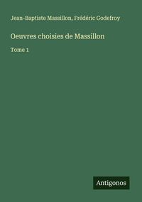 Produktbild: Oeuvres choisies de Massillon