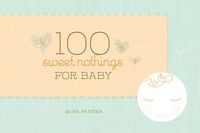 Produktbild: 100 Sweet Nothings for Baby