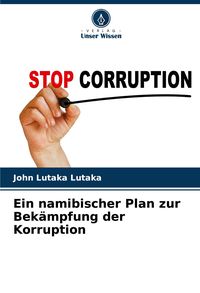 Produktbild: Ein namibischer Plan zur Bek&auml;mpfung der Korruption