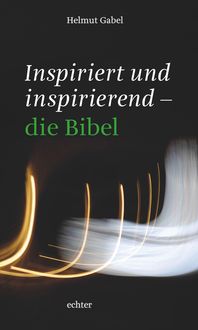 Produktbild: Inspiriert und inspirierend - die Bibel