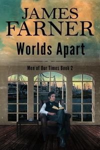 Produktbild: Worlds Apart (Men of Our Times, #2)