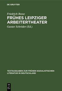 Produktbild: Fr&uuml;hes Leipziger Arbeitertheater