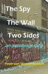 Produktbild: The Spy, The Wall, Two Sides