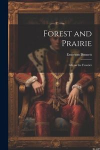 Produktbild: Forest and Prairie: Life on the Frontier
