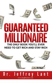 Produktbild: Guaranteed Millionaire: The Only Book You'll Ever Need to Get Rich and Stay Rich