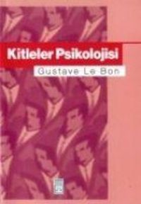 Bild vom Artikel Kitleler Psikolojisi vom Autor Gustave Le Bon