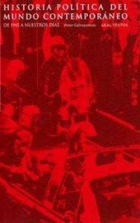 Produktbild: Historia pol&iacute;tica del mundo contempor&aacute;neo : de 1945 a nuestros d&iacute;as