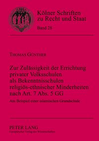 Produktbild: Zur Zul&auml;ssigkeit der Errichtung privater Volksschulen als Bekenntnisschulen religi&ouml;s-ethnischer Minderheiten nach Art. 7 Abs. 5 GG