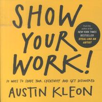Bild vom Artikel Show Your Work! vom Autor Austin Kleon