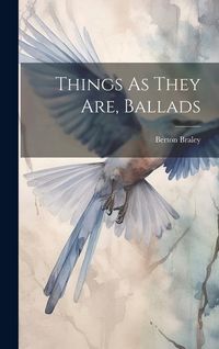 Produktbild: Things As They Are, Ballads