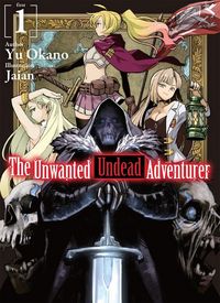 Produktbild: The Unwanted Undead Adventurer (Light Novel): Volume 1