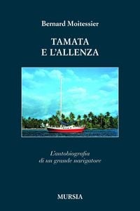 Produktbild: Tamata e l'Alleanza. L'autobiografia di un grande navigatore