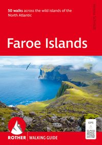 Produktbild: ROTHER Walking Guide Faroe Islands. 50 walks across the wild islands of the North Atlantic
